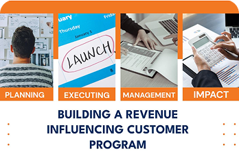 Building an Influenced Customer Program: Driving Growth Through Advocacy
