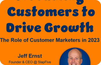 Customer-Led Growth: The Role of Customer Marketers
